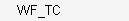    WF_TC